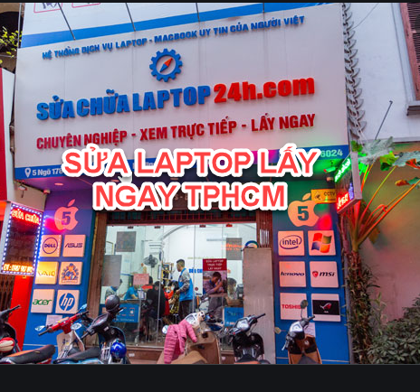 Sửa chữa laptop 24h TPHCM