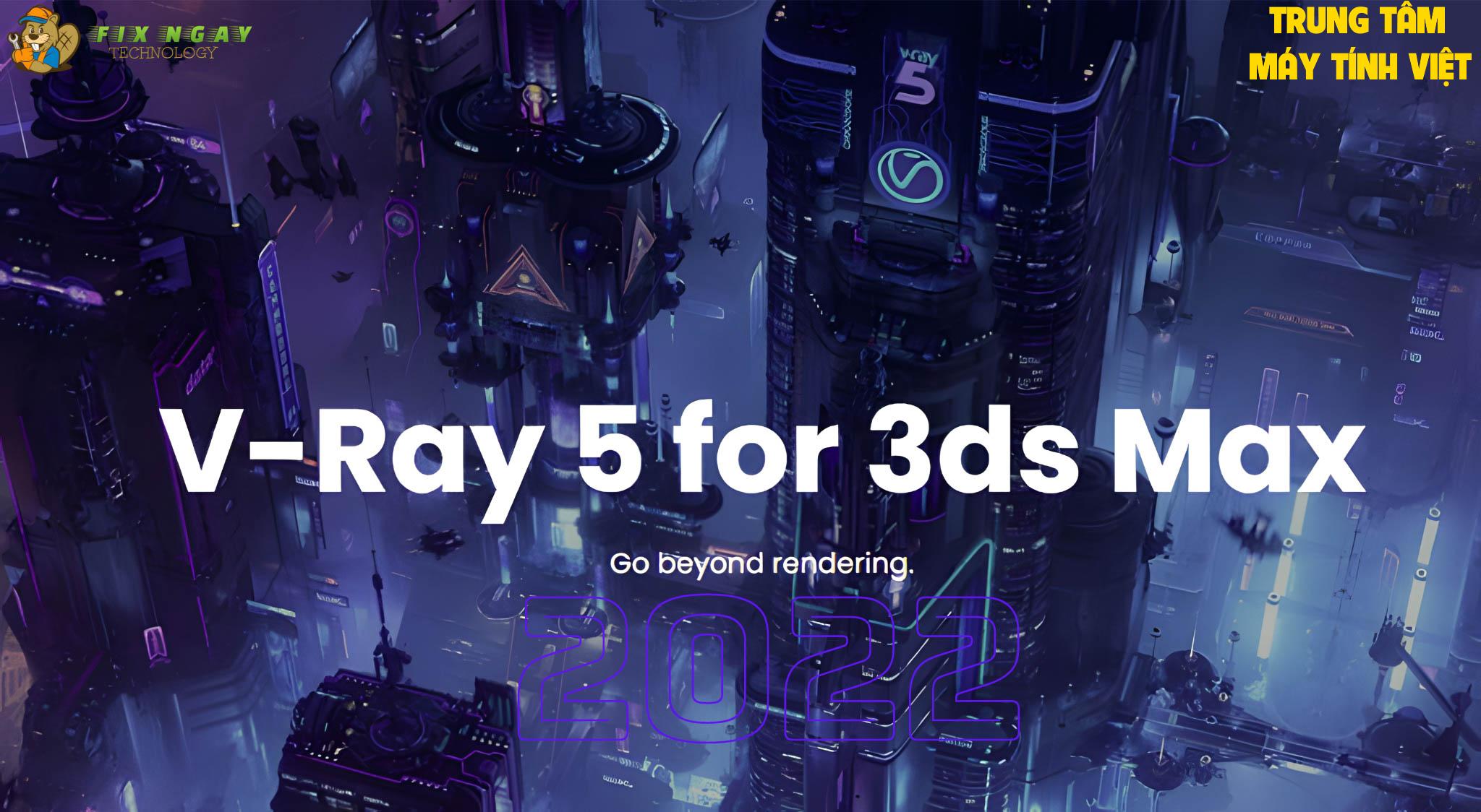 Hổ Trợ Cài đặt Vray For 3ds Max Dùng Vĩnh Viễn Hổ Trợ Cài đặt Vray For 3ds Max Dùng Vĩnh Viễn