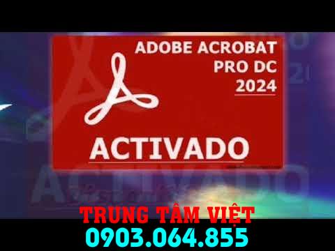 Hổ Trợ Cài đặt Acrobat Pro Dc Dùng Vĩnh Viễn